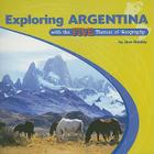 Exploring Argentina with the Five Themes of Geography (Library of the Western Hemisphere) By Jane Holiday Cover Image
