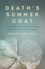 Death's Summer Coat By Brandy Schillace Cover Image