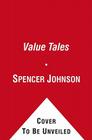 A ValueTales Treasury: Stories for Growing Good People By Spencer Johnson, M.D., Dan Andreasen (Illustrator) Cover Image