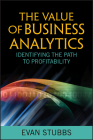 Business Analytics (SAS) (Wiley and SAS Business #43) By Evan Stubbs Cover Image