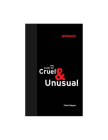 The Story of Cruel and Unusual (Boston Review Books) Cover Image