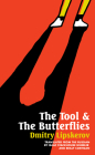 Tool & the Butterflies By Dmitry Lipskerov, Reilly Costigan-Humes (Translator), Isaac Wheeler (Translator) Cover Image