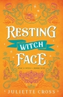 Resting Witch Face By Juliette Cross Cover Image
