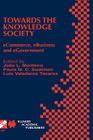 Towards the Knowledge Society: Ecommerce, Ebusiness and Egovernment the Second Ifip Conference on E-Commerce, E-Business, E-Government (I3e 2002) Oct (IFIP Advances in Information and Communication Technology #105) Cover Image