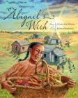 Abigail's Wish By Gloria Ann Wesley, Richard Rudnicki (Illustrator) Cover Image