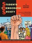 Students for a Democratic Society: A Graphic History By Harvey Pekar, Paul Buhle (Editor), Gary Dumm (Illustrator) Cover Image
