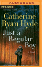 Just a Regular Boy By Catherine Ryan Hyde, Michael Crouch (Read by), Kate Rudd (Read by) Cover Image
