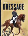 Intro to Dressage (Saddle Up!) By Whitney Sanderson Cover Image