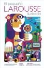 El Pequeno Larousse Ilustrado 2020 By Editors of Larousse (Mexico) Cover Image
