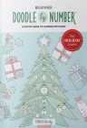 Doodle by Number for Holiday Lovers: A Festive Guide to Calming the Chaos By Melissa Lloyd Cover Image