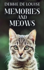 Memories And Meows By Debbie De Louise Cover Image