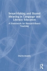 Sense-Making and Shared Meaning in Language and Literacy Education: Designing Research-Based Literacy Programs for Children Cover Image