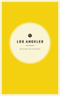 Wildsam Field Guides: Los Angeles By Taylor Bruce (Editor), Caroline Tomlinson (Illustrator) Cover Image