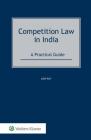 Competition Law in India: A Practical Guide Cover Image