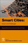 Smart Cities: Issues and Challenges: Mapping Political, Social and Economic Risks and Threats Cover Image