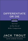 Differentiate or Die: Survival in Our Era of Killer Competition By Jack Trout, Steve Rivkin Cover Image