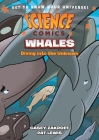 Science Comics: Whales: Diving into the Unknown By Casey Zakroff, Pat Lewis (Illustrator) Cover Image