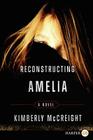 Reconstructing Amelia: A Novel Cover Image