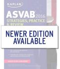 Kaplan ASVAB 2016 Strategies, Practice, and Review with 4 Practice Tests: Book + Online (Kaplan Test Prep) Cover Image