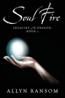 Soul Fire: Legacies of the Dragon, Book 2 Cover Image