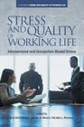Stress and Quality of Working Life: Interpersonal and Occupation-Based Stress By Ana Maria Rossi (Editor), James A. Meurs (Editor), Pamela L. Perrewe (Editor) Cover Image