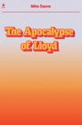 The Apocalypse of Lloyd By Mike Sauve Cover Image