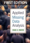 Applied Missing Data Analysis (Methodology in the Social Sciences Series) By Craig K. Enders, PhD Cover Image