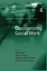 Decolonizing Social Work (Contemporary Social Work Studies) Cover Image