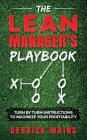 The Lean Manager's Playbook: Turn by Turn instructions to Maximize Your Profitability Cover Image