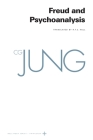 Collected Works of C. G. Jung, Volume 4: Freud and Psychoanalysis By C. G. Jung, Gerhard Adler (Editor), Gerhard Adler (Translator) Cover Image
