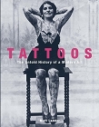 Tattoos: The Untold Story of a Modern Art Cover Image