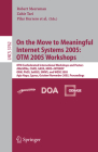 On the Move to Meaningful Internet Systems 2005: Otm 2005 Workshops: Otm Confederated International Workshops and Posters, Awesome, Cams, Gada. Mios+i Cover Image