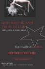 Quit the Killing and Trust in God: The Value of Lucifer By Dias Day Las Muertas, Di0s Day Los Muertos, Lucifer Brian L. Weekes Cover Image