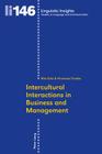 Intercultural Interactions in Business and Management (Linguistic Insights #146) By Maurizio Gotti (Editor), Rita Salvi (Editor), Hiromasa Tanaka (Editor) Cover Image