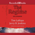 The Regime: Evil Advances Before They Were Left Behind Cover Image