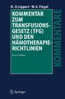 Kommentar Zum Transfusionsgesetz (Tfg) Und Den Hämotherapie-Richtlinien Cover Image