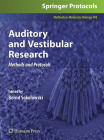 Auditory and Vestibular Research: Methods and Protocols (Methods in Molecular Biology #493) By Bernd Sokolowski (Editor) Cover Image