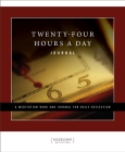 Twenty-Four Hours a Day Journal: A Meditation Book and Journal for Daily Reflection Cover Image