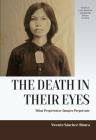 The Death in Their Eyes: What Perpetrator Images Perpetrate (Studies in Latin American and Spanish History #12) By Vicente Sánchez-Biosca Cover Image