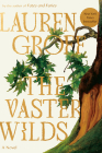 The Vaster Wilds: A Novel By Lauren Groff Cover Image