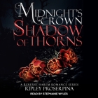 Shadow of Thorns Lib/E By Stephanie Wyles (Read by), Ripley Proserpina Cover Image