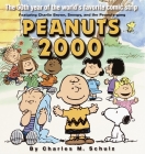 Peanuts 2000: The 50th Year of the World's Most Favorite Comic Strip Featuring Charlie Brown, Snoopy, and the Peanuts Gang Cover Image
