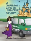 A different kind of Princess story By Aimee McGoldrick Cover Image