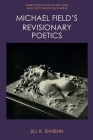 Michael Field's Revisionary Poetics Cover Image