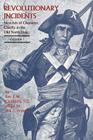 Revolutionary Incidents: Sketches of Character, Chiefly in the Old North State By Eli Washington Caruthers, Jr. Jack E. Fryar (Editor) Cover Image
