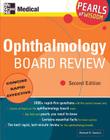 Ophthalmology Board Review: Pearls of Wisdom, Second Edition: Pearls of Wisdom, Second Edition Cover Image