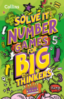 Solve it! — NUMBER GAMES FOR BIG THINKERS: More than 120 fun puzzles for kids aged 8 and above By Collins Kids Cover Image