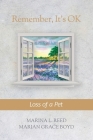 Remember, It's Ok: Loss of a Pet Cover Image