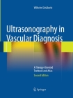 Ultrasonography in Vascular Diagnosis: A Therapy-Oriented Textbook and Atlas By B. Herwig (Translator), Wilhelm Schäberle Cover Image