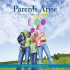 Parents Arise By Janine Targett Cover Image